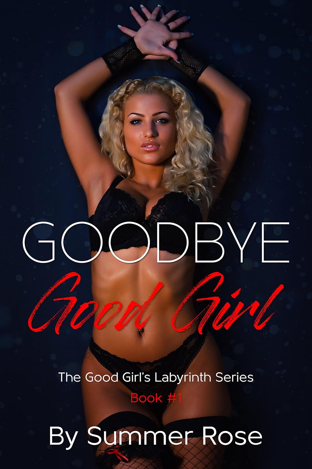 Goodbye Good Girl
